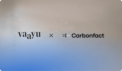 Carbonfact Acquires Vaayu, Uniting Fashion's Two Largest Environmental Sustainability Platforms