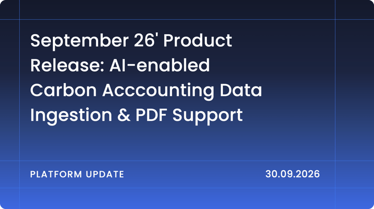 September ‘26 Product Release: AI-enabled Carbon Accounting Data Ingestion, with PDF support