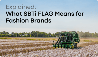Explained: What SBTi FLAG Means for Fashion Brands