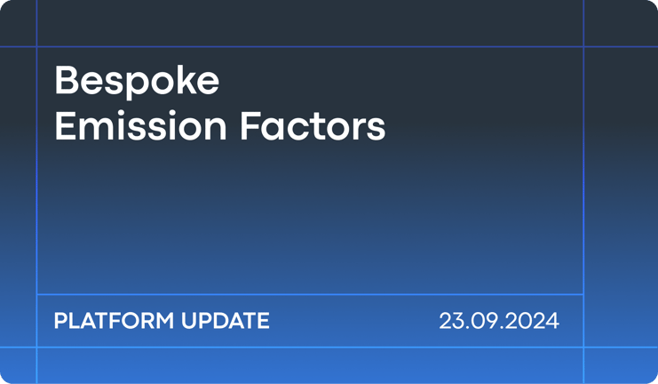 September'24 platform updates: Bespoke Emissions Factors
