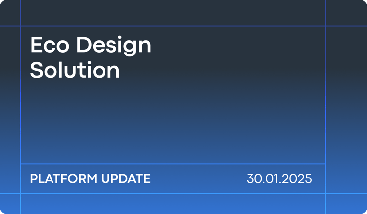 January '25 Platform Update: Eco Design Solution Now Complete with Product Modeling