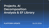 April ’26 Product Release: Project-Based Data Collection, AI Decomposition Analysis & EF Library