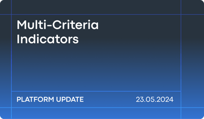 May'23 Platform Updates: Multi-Criteria Indicators