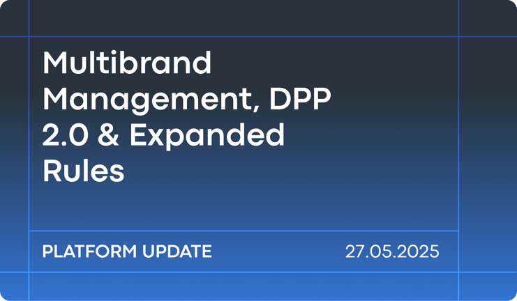 May '25 Product Release: Multibrand Management, DPP 2.0 &amp; Expanded Rules