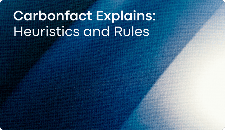 Carbonfact Explains: Heuristics and Rules